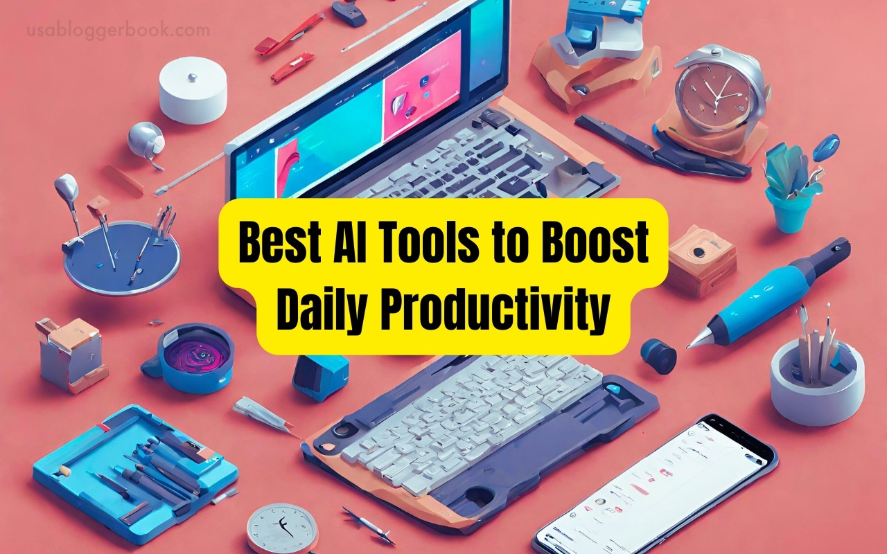 Best AI Tools to Boost Daily Productivity