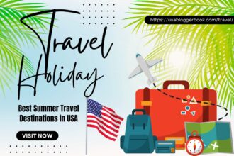 Best Summer Travel Destinations in USA