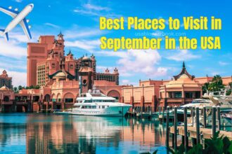 Best Places to Visit in September in USA 2024